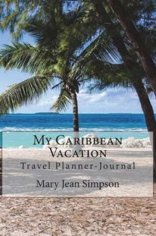 Cover of My Caribbean Vacation