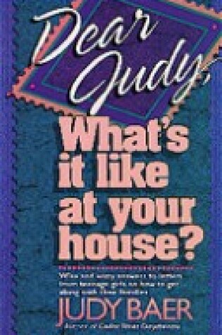 Cover of Dear Judy What's it Like Your House