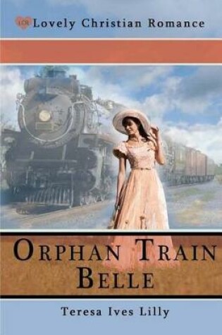 Cover of Orphan Train Belle