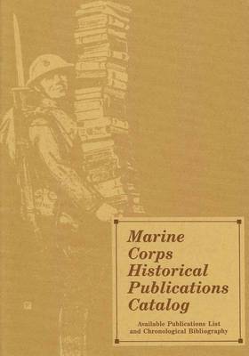 Book cover for Marine Corps Historical Publications Catalog