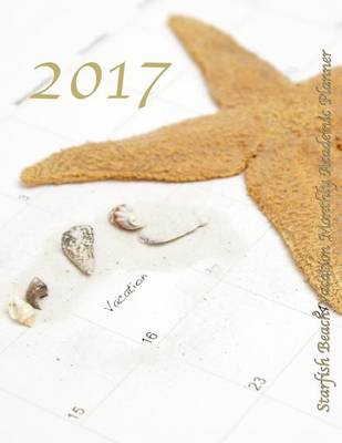 Book cover for 2017 Starfish Beach Vacation Monthly Academic Planner