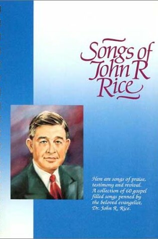 Cover of Songs of John R. Rice