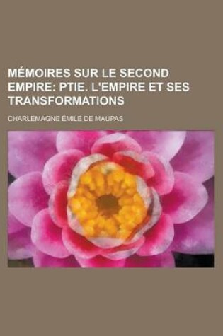 Cover of Memoires Sur Le Second Empire