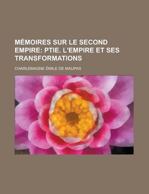 Book cover for Memoires Sur Le Second Empire