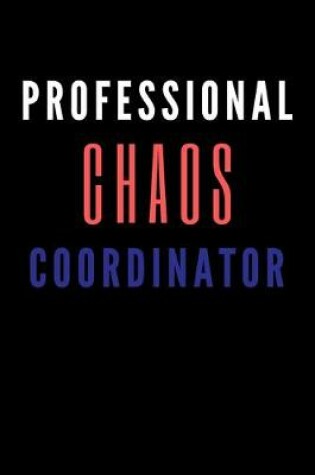 Cover of Professional Chaos Coordinator