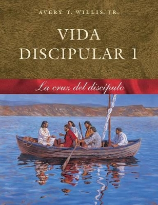 Book cover for Vida Disipular 1 La Cruz Del Discipulo