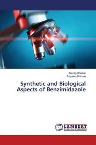 Cover of Synthetic and Biological Aspects of Benzimidazole