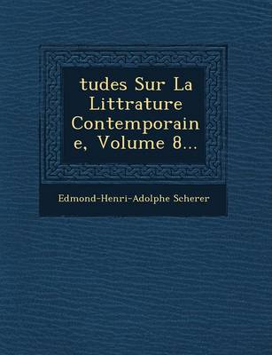 Book cover for Tudes Sur La Litt Rature Contemporaine, Volume 8...