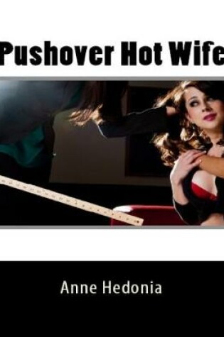 Cover of Pushover Hot Wife