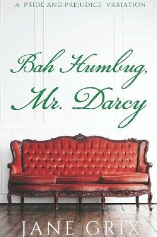 Cover of Bah Humbug, Mr. Darcy!