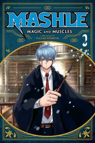 Cover of Mashle: Magic and Muscles, Vol. 2