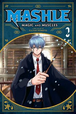 Book cover for Mashle: Magic and Muscles, Vol. 2