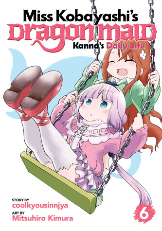 Book cover for Miss Kobayashi's Dragon Maid: Kanna's Daily Life Vol. 6