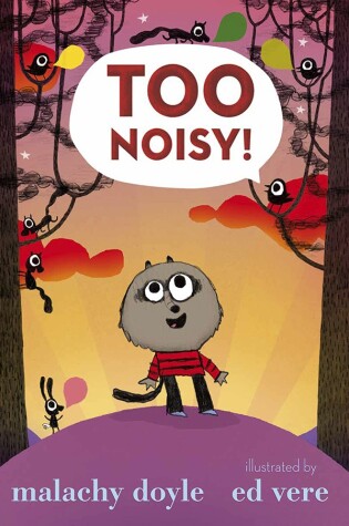 Cover of Too Noisy!