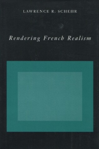 Cover of Rendering French Realism