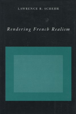 Book cover for Rendering French Realism