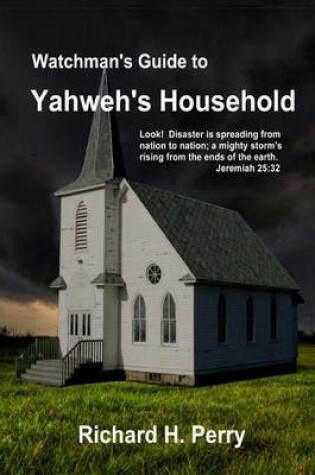 Cover of Watchman's Guide to Yahweh's Household
