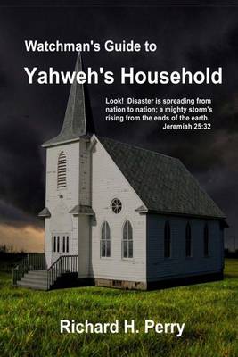 Book cover for Watchman's Guide to Yahweh's Household