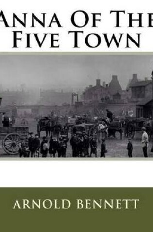 Cover of Anna Of The Five Town