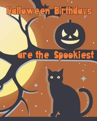 Book cover for Halloween Birthdays are the Spookiest