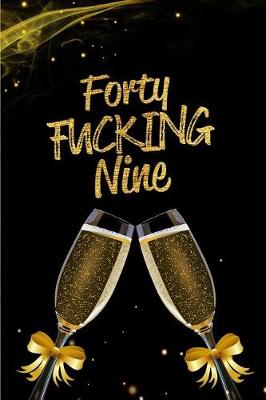 Book cover for Forty Fucking Nine