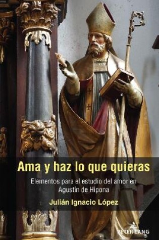 Cover of AMA Y Haz Lo Que Quieras