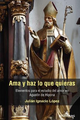 Book cover for AMA Y Haz Lo Que Quieras