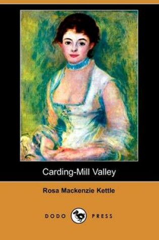 Cover of Carding-Mill Valley (Dodo Press)