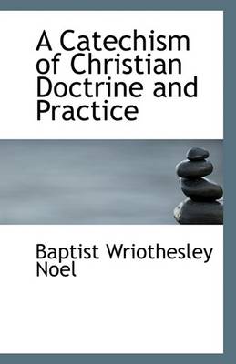 Book cover for A Catechism of Christian Doctrine and Practice