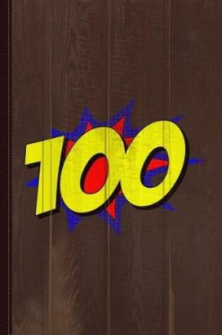 Cover of Superhero 100 Years Old Birthday Journal Notebook