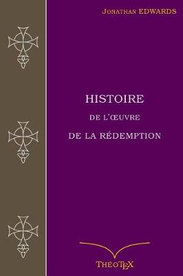 Book cover for Histoire de l'OEuvre de la Redemption