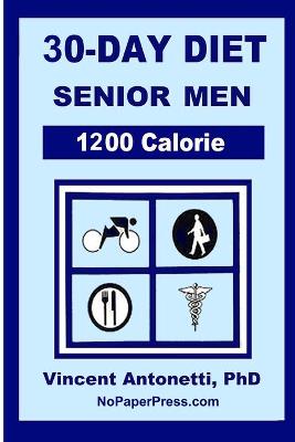 Book cover for 30-Day Diet for Senior Men - 1200 Calorie