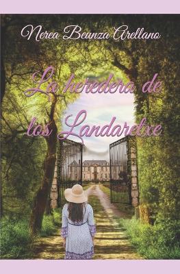 Book cover for La heredera de los Landaretxe