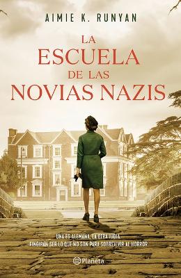 Book cover for La Escuela de Las Novias Nazis