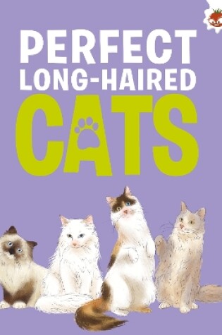 Cover of Perfect Long-Haired Cats