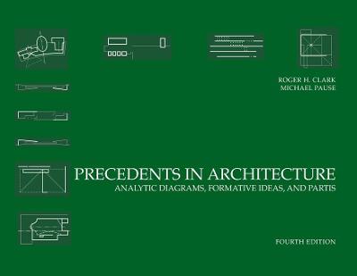Book cover for Precedents in Architecture - Analytic Diagrams, Formative Ideas, and Partis 4e