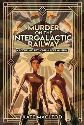 Book cover for Murder on the Intergalactic Railway