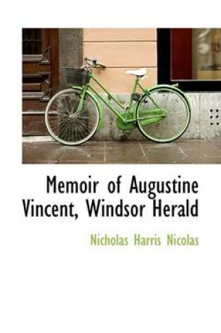Cover of Memoir of Augustine Vincent, Windsor Herald