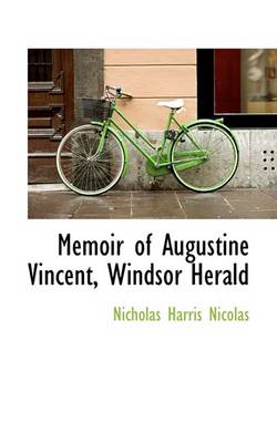 Book cover for Memoir of Augustine Vincent, Windsor Herald
