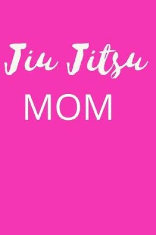 Cover of Jiu Jitsu Mom