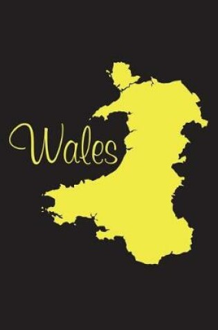 Cover of Wales - National Colors 101 - Black and Yellow - Lined Notebook with Margins - 6X9