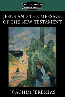 Book cover for Jesus and the Message of the New Testament