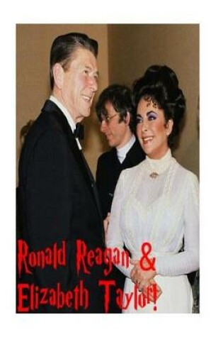 Cover of Ronald Reagan & Elizabeth Taylor!