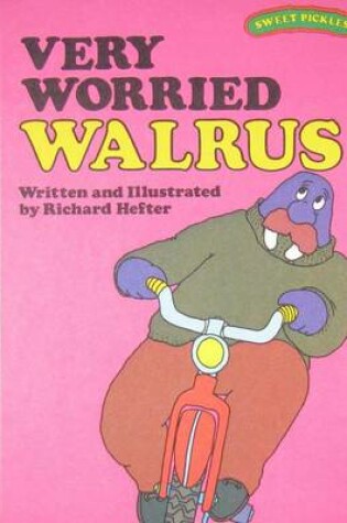 Cover of Very Worried Walrus
