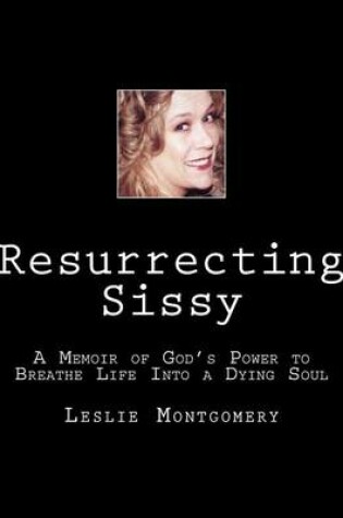 Cover of Resurrecting Sissy