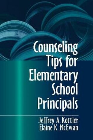 Cover of Counseling Tips for Elementary School Principals