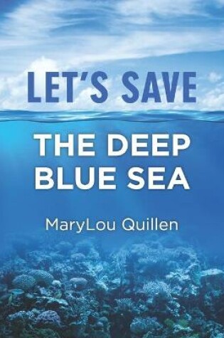 Cover of Let's Save the Deep Blue Sea