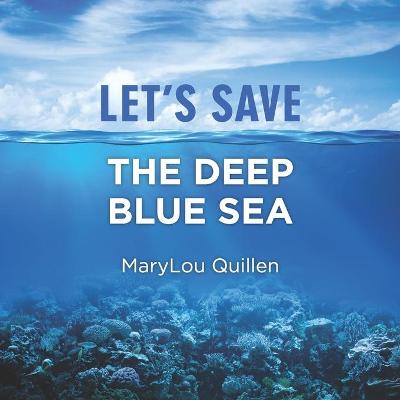 Book cover for Let's Save the Deep Blue Sea