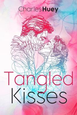 Cover of Tangled Kisses