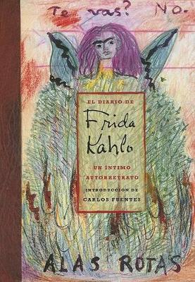 Book cover for El Diario De Frida Kahlo / the Diary of Frida Kahlo